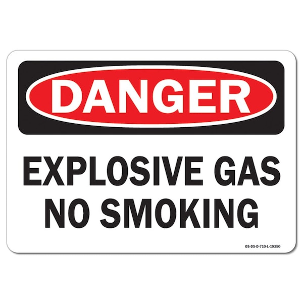 Safety Sign, OSHA Danger, 7" Height, 10" Width, Aluminum, Explosive Gas No Smoking, Landscape